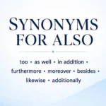 what is a synonym for also