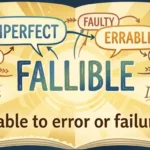 which word is a synonym for the word fallible